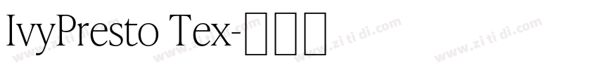 IvyPresto Tex字体转换